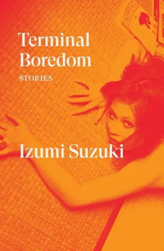 Terminal Boredom - Izumi Suzuki