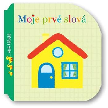 Moje prvé slová Malé káčatká (978-80-567-0175-1)