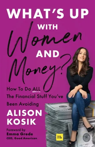 Whatâ€™s Up With Women and Money? - Alison Kosik