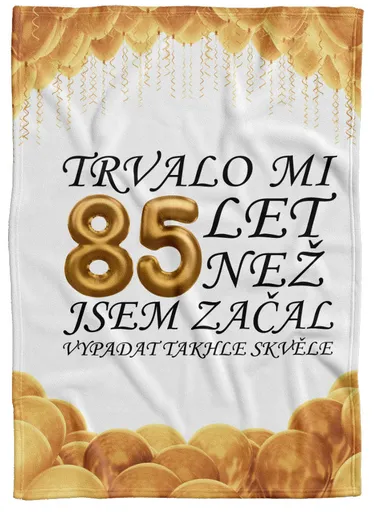 Deka Trvalo mi + věk (věk: 85, Podšití beránkem: NE)