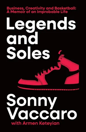 Legends and Soles - Sonny Vaccaro