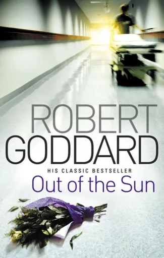 Out Of The Sun - Robert Goddard