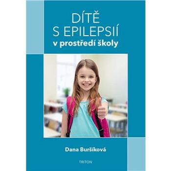 Dítě s epilepsií v prostředí školy (978-80-7553-660-0)