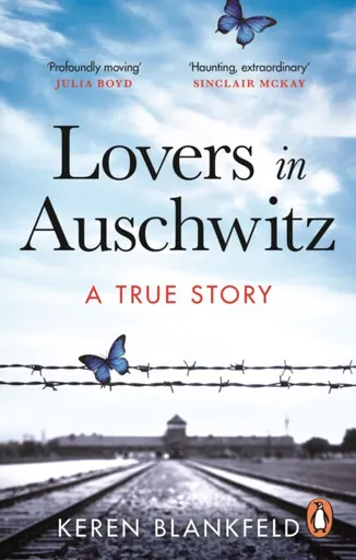 Lovers in Auschwitz - Keren Blankfeld