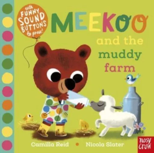 Meekoo and the Muddy Farm - Camilla Reid