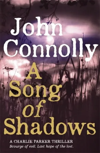 A Song of Shadows - John Connolly
