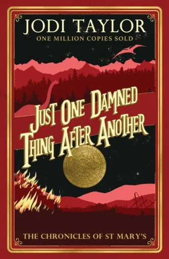 Just One Damned Thing After Another - Jodi Taylor