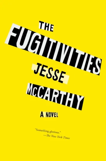 The Fugitivities - Jesse McCarthy