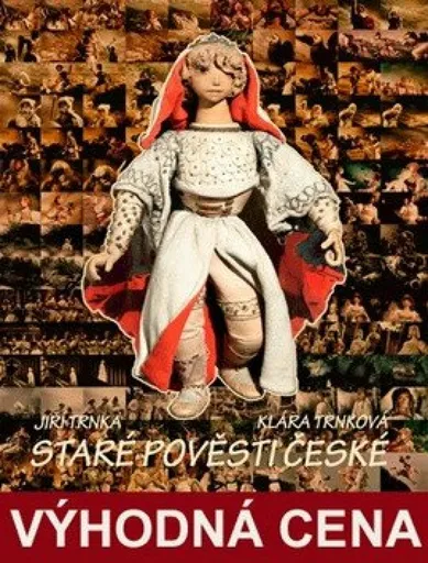 Staré pověsti české - Jiří Trnka, Klára Trnková