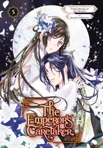 The Emperor's Caretaker 05 - Ichiha Hiiragi