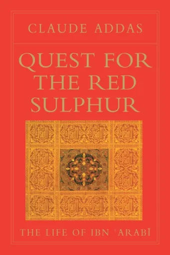 Quest for the Red Sulphur - Claude Addas