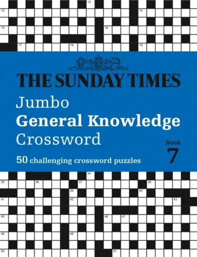 The Sunday Times Jumbo General Knowledge Crossword Book 7 - The Times Mind Games, Peter Biddlecombe