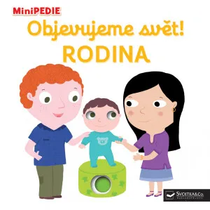MiniPEDIE – Objevujeme svět! Rodina  Nathalie Choux - Nathalie Choux