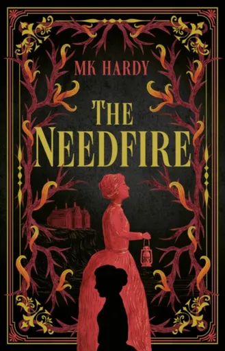 The Needfire - MK Hardy