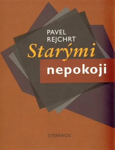 Starými nepokoji - Pavel Rejchrt
