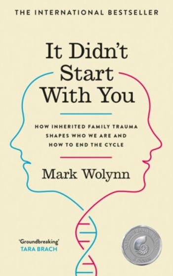 It Didn't Start With You - Mark Wolynn