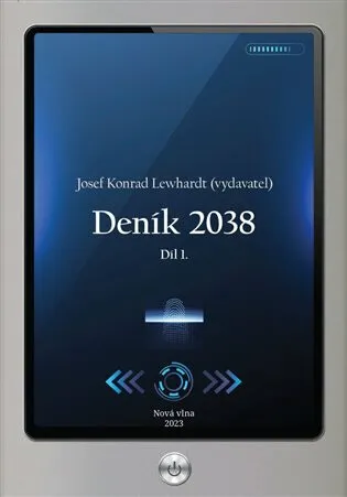 Deník 2038. Díl 1. - Josef Konrad Lewhardt, Ondřej Havlíček