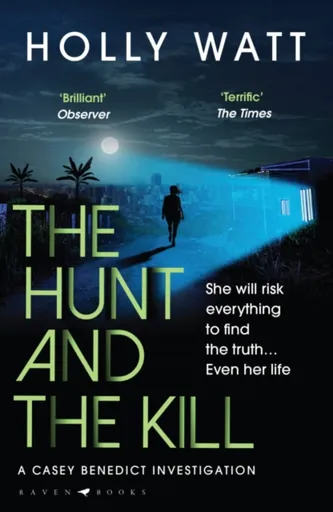 The Hunt and the Kill - Holly Watt