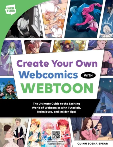 Create Your Own Webcomics with WEBTOON - WEBTOON Entertainment, Quinn Sosna-Spear