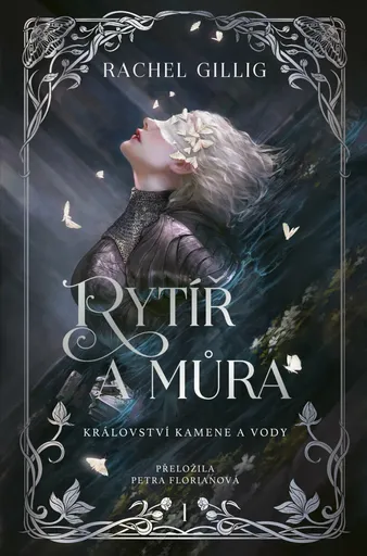 Rytíř a můra - Rachel Gillig