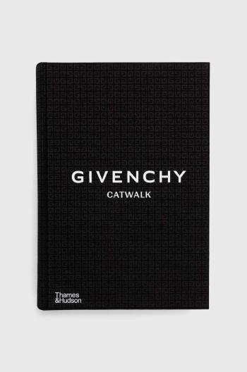 Knížka Givenchy Catwalk: The Complete Collections by Anders Christian Madsen, Alexandre Samson, English