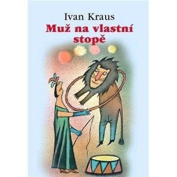 Muž na vlastní stopě (978-80-200-1508-2)