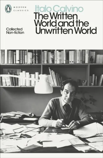 The Written World and the Unwritten World - Italo Calvino