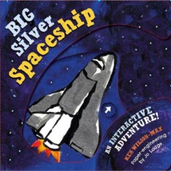 The The Big Silver Spaceship - Ken Wilson-Max