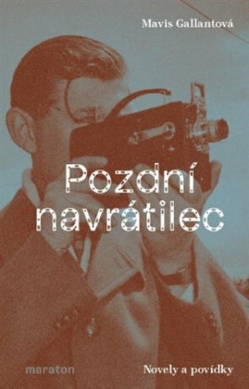 Pozdní navrátilec - Mavis Gallantová