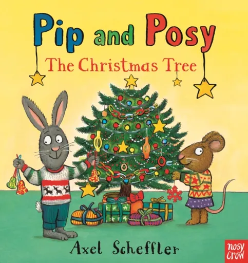 Pip and Posy: The Christmas Tree - Camilla Reid