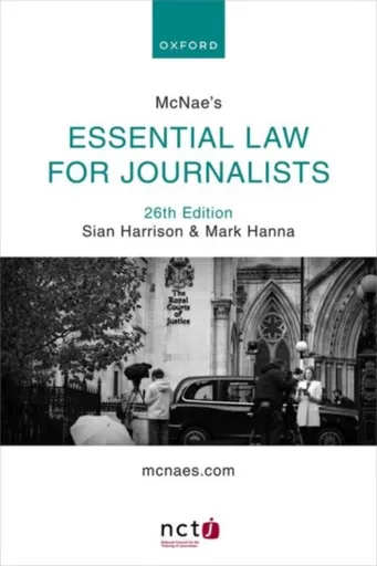 McNae's Essential Law for Journalists - Mark  Hanna, Sian  Harrison