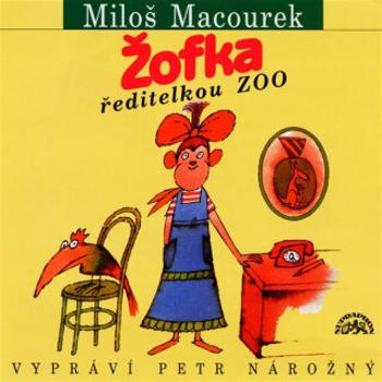 Žofka ředitelkou zoo - Miloš Macourek - audiokniha