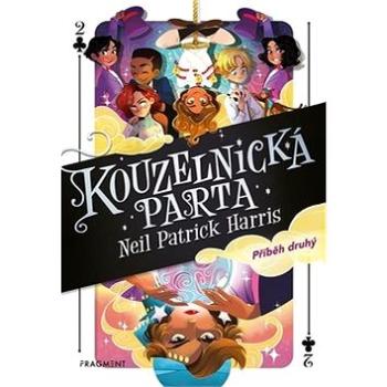 Kouzelnická parta 2: Příběh druhý (978-80-253-4485-9)