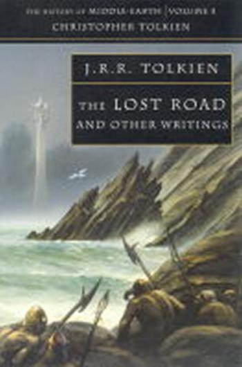 The History of Middle-Earth 05: The Lost Road and Other Writings - J. R. R. Tolkien, Christopher Tolkien