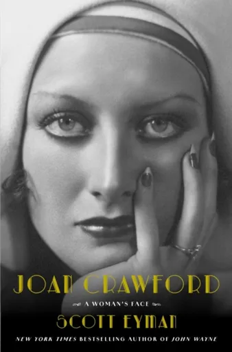 Joan Crawford - Scott Eyman