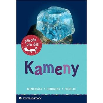 Kameny: Minerály - Horniny - Fosilie (978-80-271-3416-8)