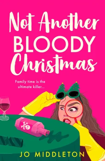Not Another Bloody Christmas - Middleton Jo