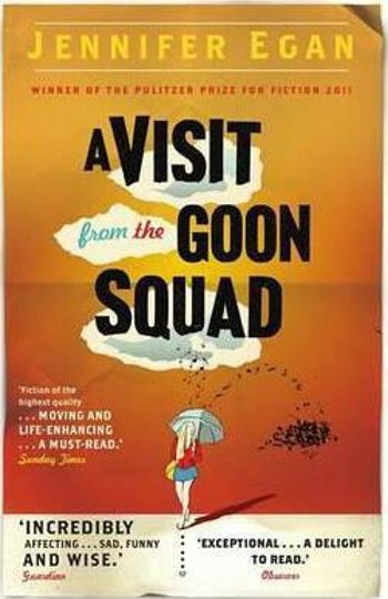 A Visit From the Goon Squad - Jennifer Eganová