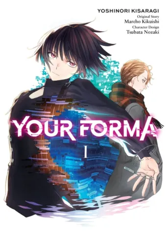 Your Forma, Vol. 1 (manga) - Mareho Kikuishi, Yoshinori Kisaragi, Tsubata Nozaki