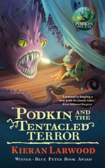 Podkin and the Tentacled Terror - Kieran Larwood