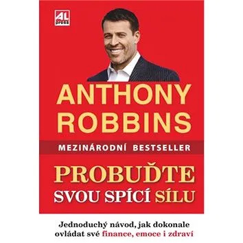 Probuďte svou spící sílu: Jednoduchý návod, jak dokonale ovládat své finance, emoce i zdraví (978-80-7633-076-4)