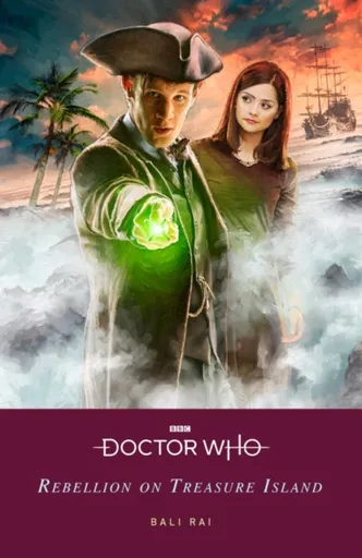 Doctor Who: Rebellion on Treasure Island - Doctor Who, Bali Rai