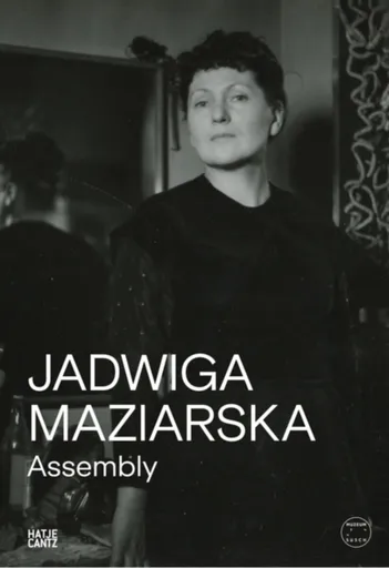 Jadwiga Maziarska: Assembly