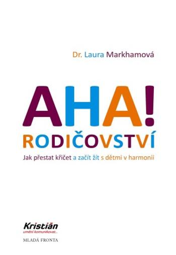 AHA! Rodičovství  - Laura Markhamová - e-kniha