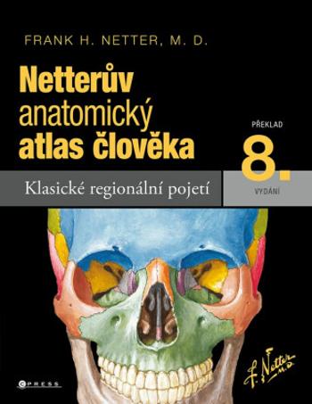 Netterův anatomický atlas člověka - Frank H. Netter