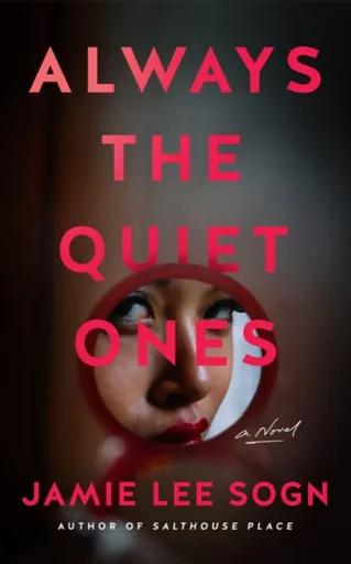Always the Quiet Ones - Jamie Lee Sogn