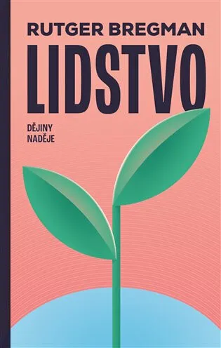 Lidstvo - Rutger Bregman