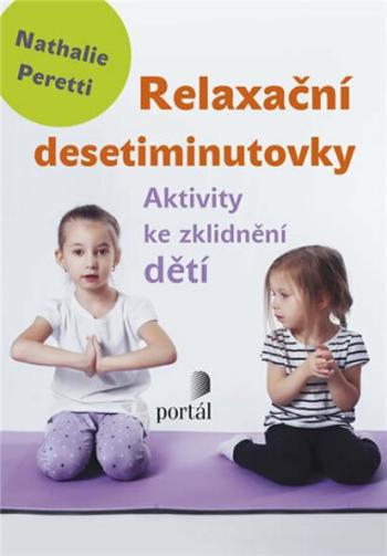 Relaxační desetiminutovky - Nathalie Peretti