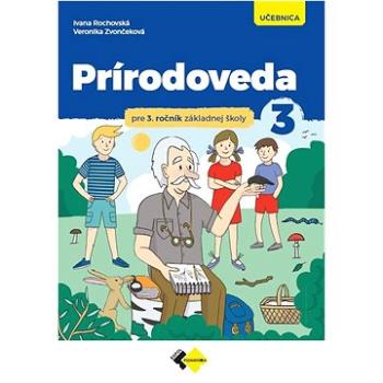 Prírodoveda pre 3.ročník ZŠ - učebnica (978-80-8091-714-2)