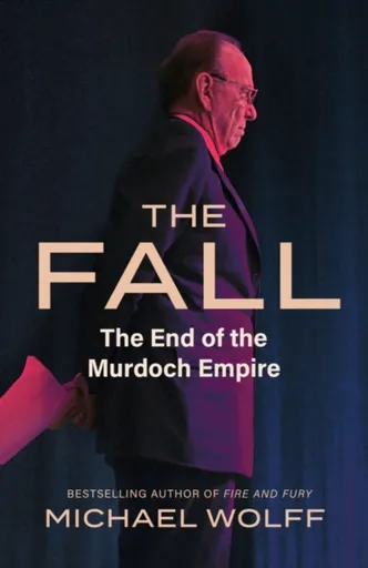 The Fall - Michael Wolff